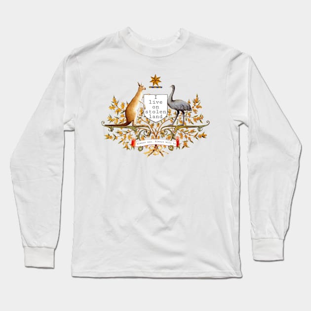 I live on stolen land Long Sleeve T-Shirt by Beautifultd